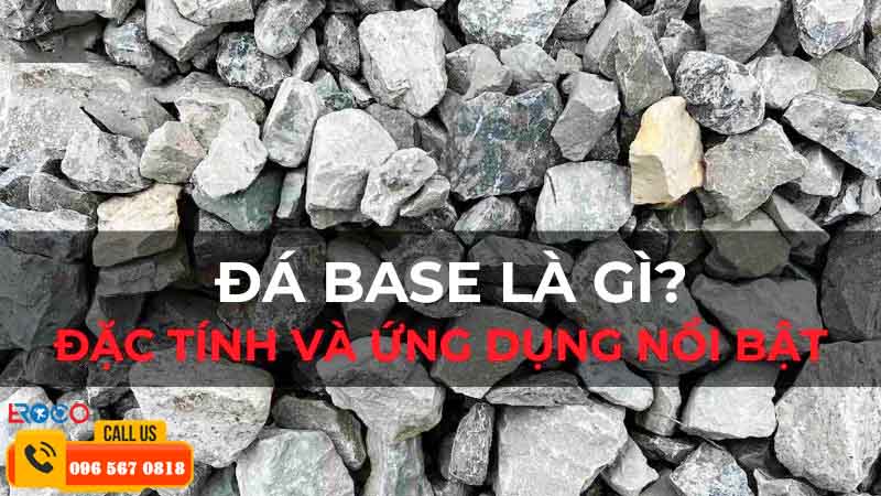 Tìm hiểu khái niệm về đá rải base