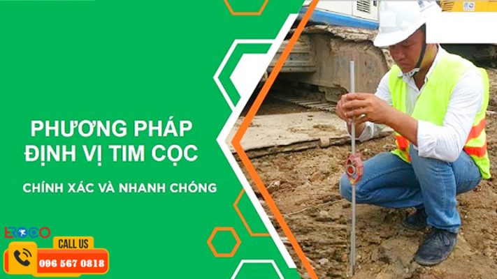 Vai trò của công tác định vị tim cọc trong xây dựng